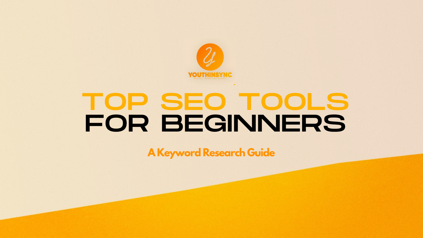 SEO Tools for Beginners: Starting Strong with Keyword Research